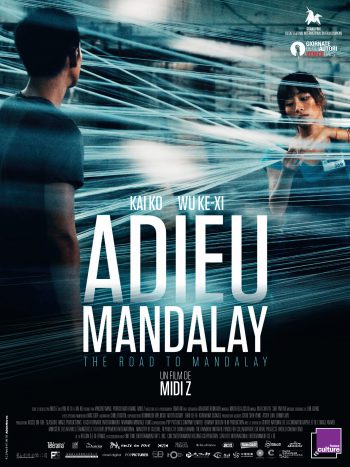 Adieu Mandalay, un film de MIDI Z