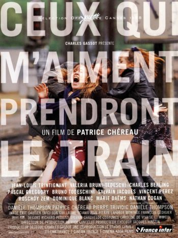 Ceux qui m’aiment prendront le train, un film de Patrice Chéreau