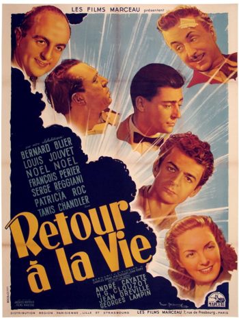 Retour à la vie, un film de André Cayatte, Henri-Georges Clouzot, Jean Dreville, Georges Lampin