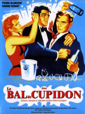 Bal Cupidon, un film de Marc-Gilbert Sauvajon