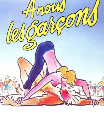 À nous les garçons, un film de Michel Lang