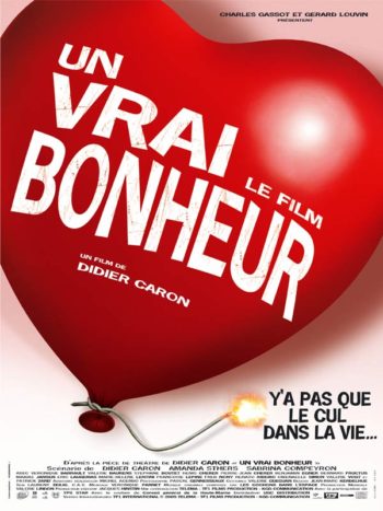 Un vrai bonheur, un film de Didier Caron