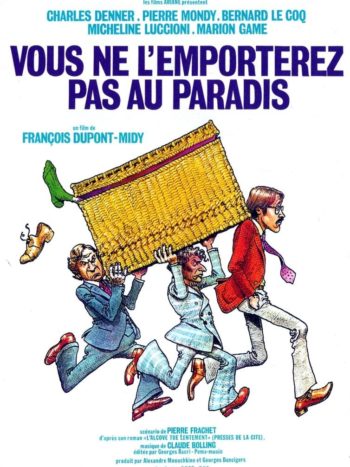 Vous ne l’emporterez pas au paradis, un film de François Dupont-Midy