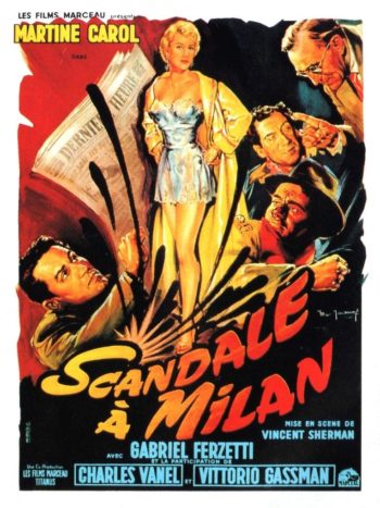 Scandale à Milan, un film de Giulio Macchi et Vincent Sherman
