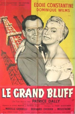 Le grand bluff, un film de Patrice Dally