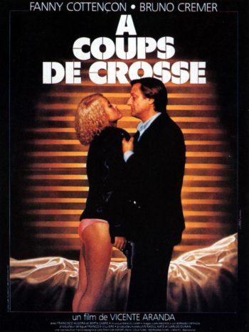 à Coups de Crosse, un film de Vicente Aranda