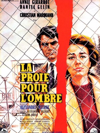 La Proie pour l’ombre, un film de Alexandre Astruc