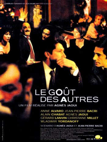 Le Goût des autres, un film de Agnès Jaoui