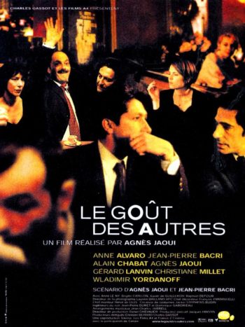 Le goût des autres, un film de Agnès Jaoui