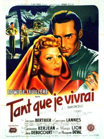 Tant que je vivrai, un film de Jacques de Baroncelli