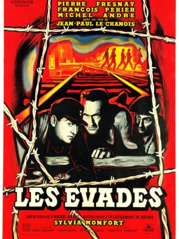 Les Évadés, un film de Jean-Paul Le Chanois