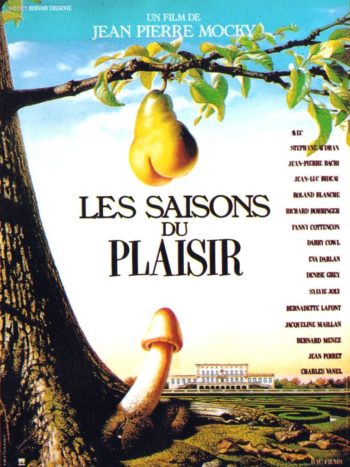 Les Saisons du plaisir, un film de Jean-Pierre Mocky