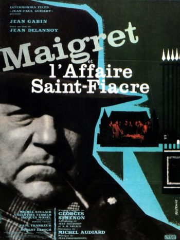 Maigret et l’affaire Saint-Fiacre, un film de Jean Delannoy