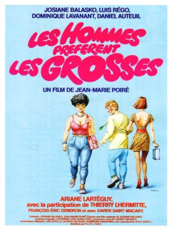 Les Hommes préfèrent les grosses, un film de Jean-Marie Poiré