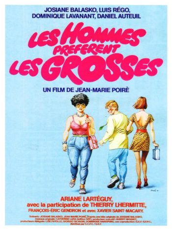 Les hommes préfèrent les grosses, un film de Jean-Marie Poiré