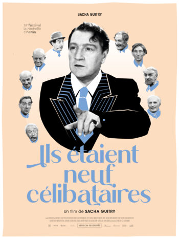ILS ÉTAIENT NEUF CÉLIBATAIRES, un film de Sacha Guitry