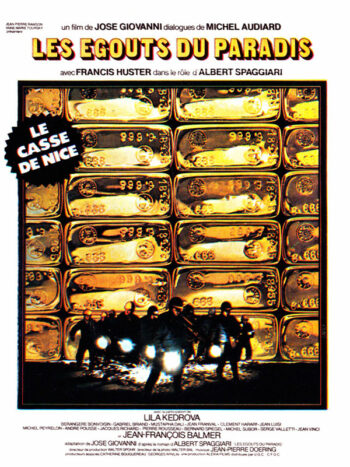 Les Egouts du paradis, un film de José Giovanni