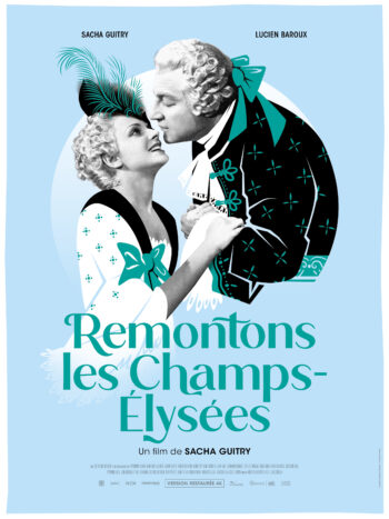 Remontons les Champs-Élysées, un film de Sacha Guitry