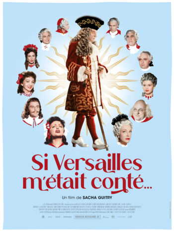 Si Versailles m’était conté…, un film de Sacha Guitry