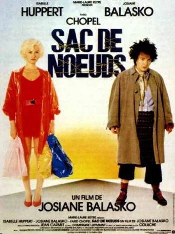 Sac de Nœuds, un film de Josiane Balasko