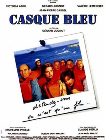 Casque Bleu, un film de Gérard Jugnot
